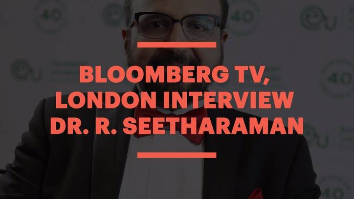 Bloomberg TV, London: An Interview with Dr. R. Seetharaman