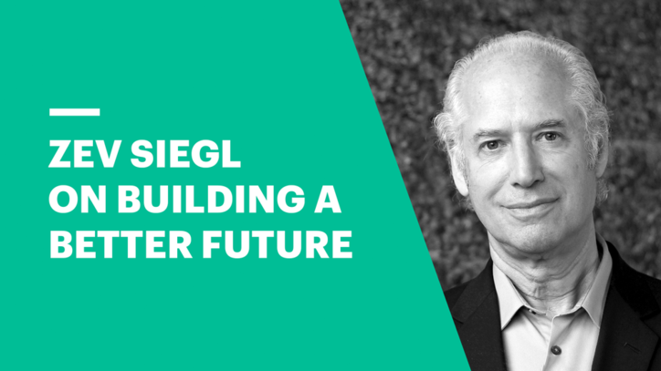 Zev Siegl on Building a Better Future