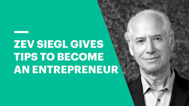Zev Siegl on Becoming a Successful Entrepreneur 