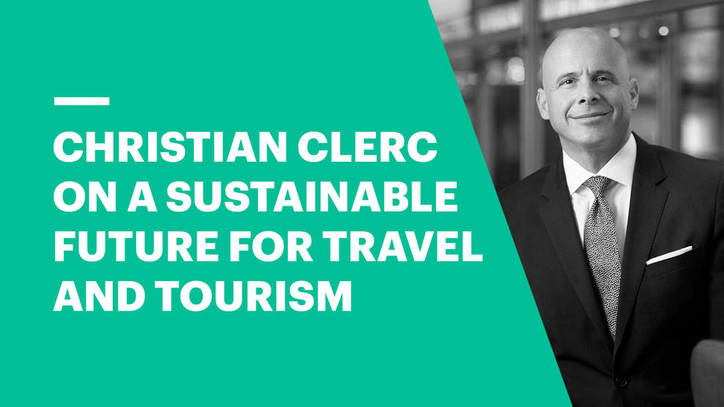 Christian Clerc on a Sustainable Future for Travel and Tourism