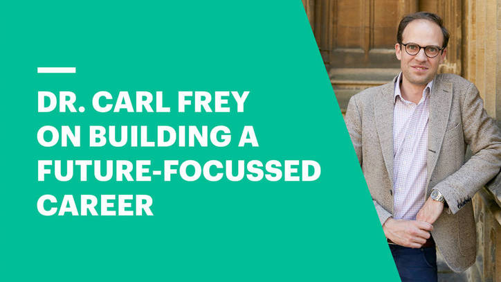 Dr. Frey on Building a Future-Focussed Career