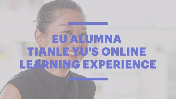 EU Alumna Tianle Yu on EU's Online Programs