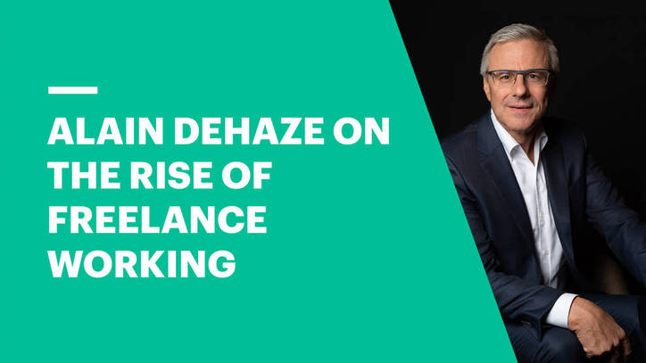 Alain Dehaze on the Rise of Freelance Working