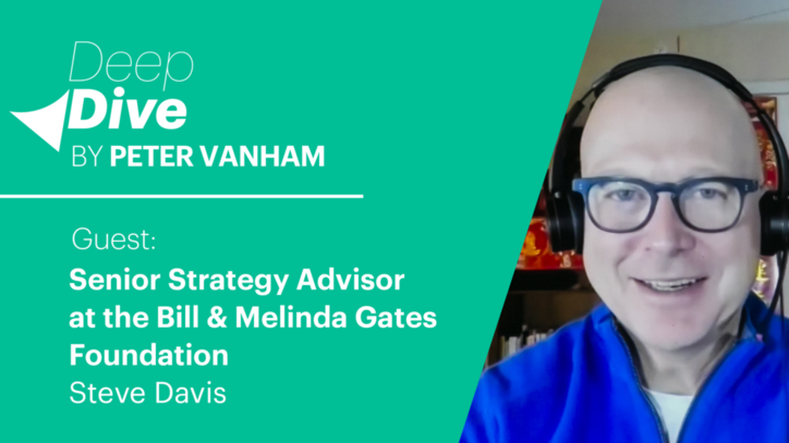 Steve Davis, Sr. Strategy Advisor at the Bill & Melinda Gates Foundation