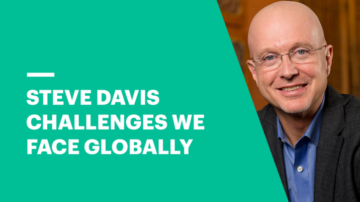 Steve Davis on the Biggest Global Challenges 