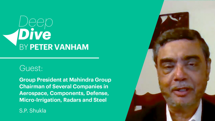 Deep Dive with S.P. Shukla, President at the Mahindra Group