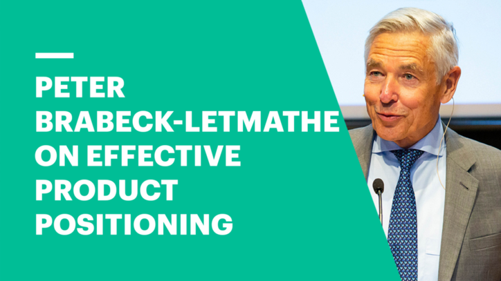 Peter Brabeck-Letmathe on Effective Product Positioning 