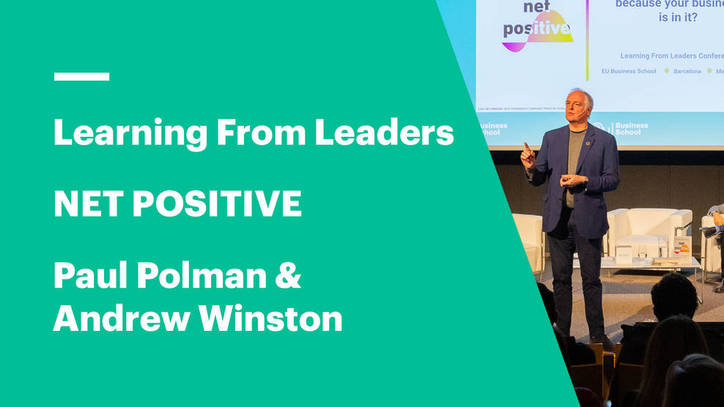 Becoming Net Positive: Paul Polman and Andrew Winston